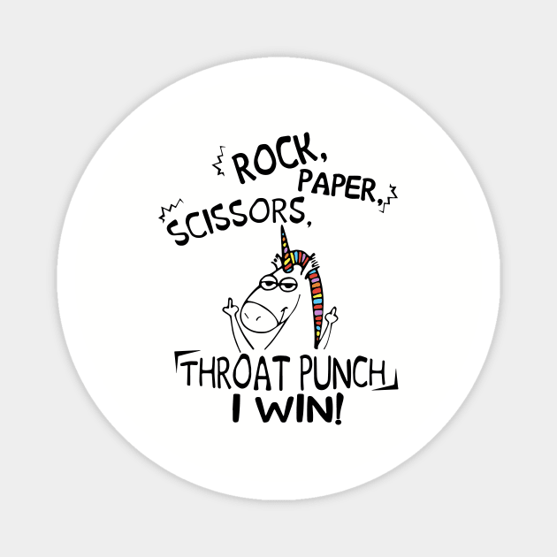 Rock Paper Scissor Throat Punch I Win Unicorn Magnet by huepham613